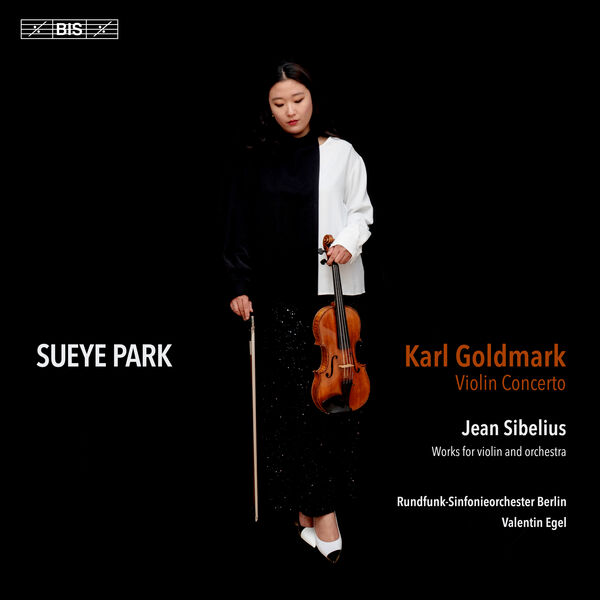 Sueye Park - Goldmark and Sibelius: Works for violin and orchestra