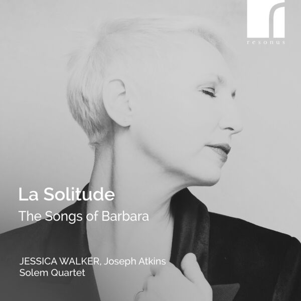 Jessica Walker - La solitude: The Songs of Barbara
