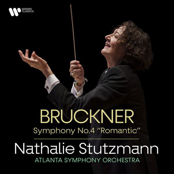 Nathalie Stutzmann - Bruckner Symphony No. 4 in E-Flat Major, WAB 104 Romantic (18781881 Version) (2026) [24B-96kHz]