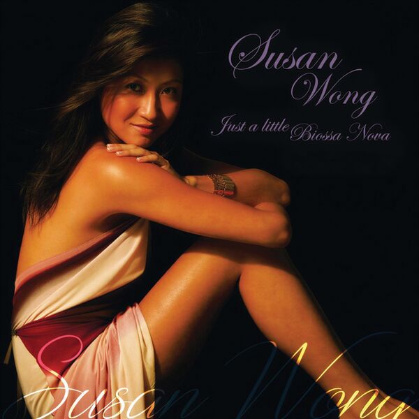 Susan Wong - Just a Little Bossa Nova (2005) [24B-96kHz]