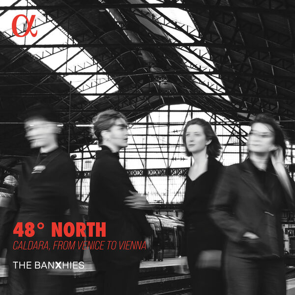 The BanXhies - 48° North. Caldara, from Venice to Vienna (2026) [24B-192kHz]