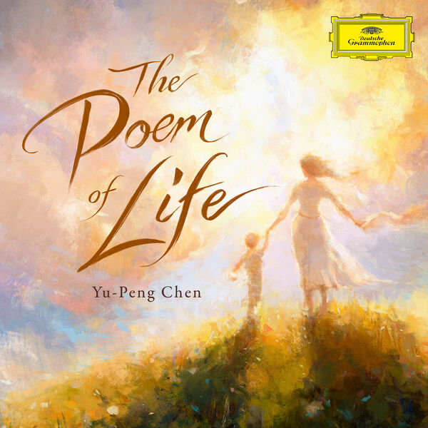 Yu-Peng Chen - The Poem of Life (2026) [24B-48kHz]